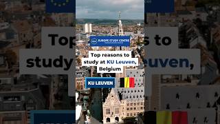 Top reasons to study at KU Leuven Belgium [upl. by Nnaitak]