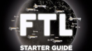 FTL Faster Than Light Starter Guide [upl. by Elianora]