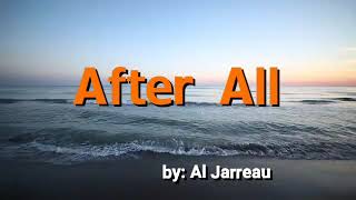 Al Jarreau  After All Music Video w Lyrics [upl. by Gytle132]