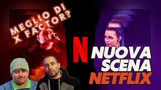 NUOVA SCENA è MEGLIO di X FACTOR Netflix vs Sky [upl. by Adnael]