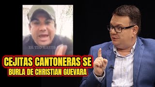 CEJITAS CANTONERAS SE BURL DE CHRISTIAN GUEVARAALVARO MENDEZ SE DESCONTRONAYIB BUKELE [upl. by Farand]