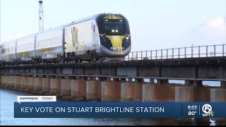 The future of Brightline in Stuart will be decided TODAY [upl. by Clari436]