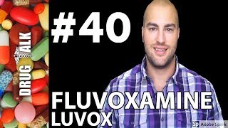 FLUVOXAMINE LUVOX  PHARMACIST REVIEW  40 [upl. by Belanger279]