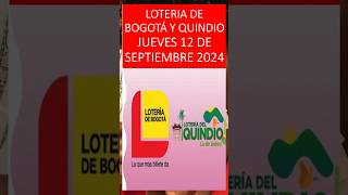 LOTERIA DE BOGOTA  QUINDIO PROBABILIDADES PARA HOY¡ JUEVES 12 de septiembre de 2024 Shorts [upl. by Tommie]