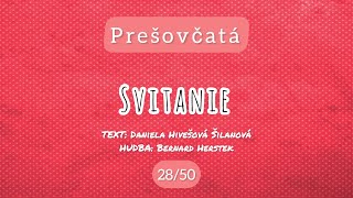 28  50 Svitanie – Prešovčatá [upl. by Nonnair]