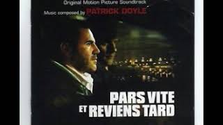 Patrick Doyle  Pars Vite Et Reviens Tard 2006 Full OST [upl. by Joshua706]