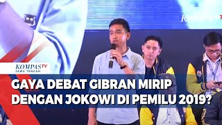 Gaya Debat Gibran Mirip dengan Jokowi di Pemilu 2019 [upl. by Nnyluqcaj765]