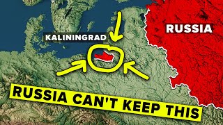 Why Russia Will Lose Kaliningrad [upl. by Yauqaj]