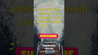 La Determinacion Es frasesparareflexionar frases frasesdelavidaparareflexionar [upl. by Mahala620]