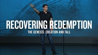 Recovering Redemption Part 1  The Genesis Creation and Fall [upl. by Dewar546]