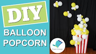 DIY Popcorn Balloon Decorations [upl. by Klimesh]