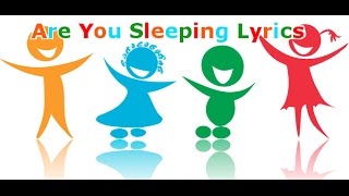 Are You Sleeping Lyrics Frère Jacques Nursery Rhyme [upl. by Gothar]