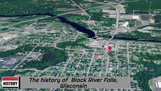 The history of Black River Falls Wisconsin [upl. by Heisel]