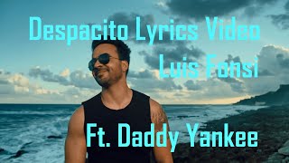 Despacito  Lyrics Video  Luis Fonsi ft Daddy Yankee [upl. by Amor]