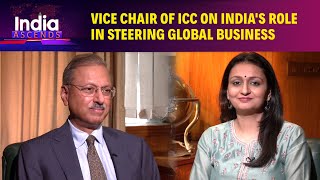 Indian Economy  Vice Chair Of International Chamber Of Commerce On Indias Role In Global Business [upl. by Ettolrahc]