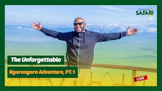 🔴TSCLIVE THE UNFORGETTABLE NGORONGORO ADVENTURE WITH KIKEKE  SAFARI TANZANIA EPISODE 2 PART 1 [upl. by Aimal83]