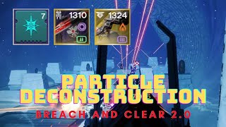 The Particle Deconstruction Mod Kinda Slapssss  Destiny 2 Season 15 [upl. by Lrigybab]