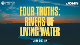 quotFour Truths Rivers of Living Water” John 73752  Ptr Roberto Atienza [upl. by Hosbein]