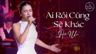 AI RỒI CŨNG SẼ KHÁC  HÀ NHI  LIVE VERSION AT GIAO LỘ THỜI GIAN [upl. by Goode]