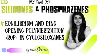 EQUILIBRIUM AND RING OPENING POLYMERIZATION ROP CYCLOSILOXANE [upl. by Gresham]