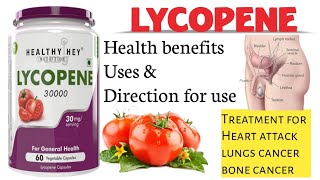 Lycopene Uses LYCOPENE 30000 Health benefits of Lycopene  Direction of uses Lycopene [upl. by Treacy501]