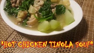 Chicken Tinola Hot Soup TINOLANG MANOK [upl. by Larrie]