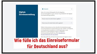 Wie füllt man das Einreiseformular für Deutschland aus So einfach und unkompliziert geht es [upl. by Mikihisa]