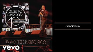 Gilberto Santa Rosa  Conciencia En Vivo  Audio [upl. by Athalee]