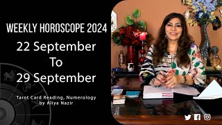 Weekly Horoscope 2024  22 September 29 September  Ye Hafta Kaisa rahe ga [upl. by Stodder408]