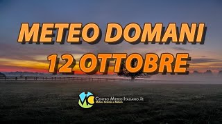 Meteo domani 12 ottobre 2024 [upl. by Aleusnoc342]