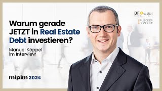 Warum gerade JETZT in Real Estate Debt investieren Manuel Köppel gibt Antworten  Interview [upl. by Slyke]