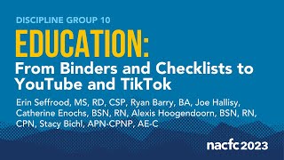 NACFC 2023  DG10 Education From Binders and Checklists to YouTube and TikTok [upl. by Ginnifer583]