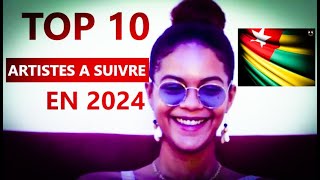 TOP 10 DES ARTISTES TOGOLAIS A SUIVRE EN 2024 [upl. by Annirak9]