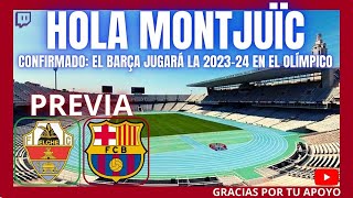 🚨PREVIA ELCHE vs FC BARCELONA  OFICIAL EL BARÇA A MONTJUÏC EN LA 202324 futbol laliga [upl. by Marduk269]