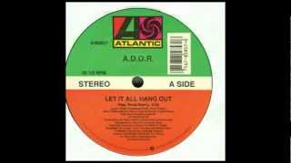 ADOR  Let It All Hang Out Disco Tech Dj edit [upl. by Massey341]