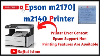 Epson m2170 Printer Error Contcat Epson Support Non Printing Features Are Available Safiul Islam [upl. by Ellerehs]