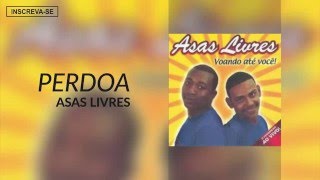 Asas Livres  Perdoa Voando Até Você Áudio Oficial [upl. by Tnias6]