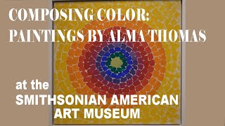 Composing Color Paintings by Alma Thomas at the SMITHSONIAN AMERICAN ART MUSEUM [upl. by Itsirhc]