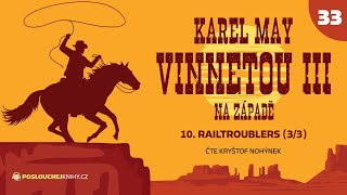 Karel May Vinnetou III – 32 Railtroublers 33 [upl. by Tillie]