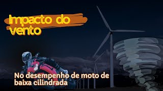 Velocidade da Moto DEPENDE do Vento Contra ou Pressão do Ar [upl. by Niar]