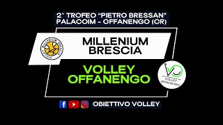 Trofeo P Bressan  Finale 1°2° posto  Volley Millenium Brescia vs Volley Offanengo [upl. by Trinee882]