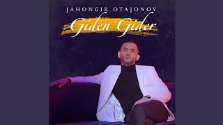 Jahongir Otajonov  Giden Gider audio PREMYERA [upl. by Yllatan834]