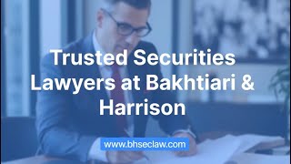 Trusted Securities Lawyers at Bakhtiari amp Harrison [upl. by Eilatan47]