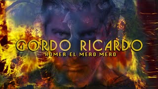 HOMER EL MERO MERO  GORDO RICARDO VIDEO OFICIAL [upl. by Torey]