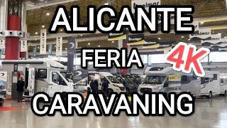 ALICANTE Feria CARAVANING 2024 en 4K Accesorios CARAVANAS AUTOCARAVANAS CAMPER y Mucho más [upl. by Tilden]