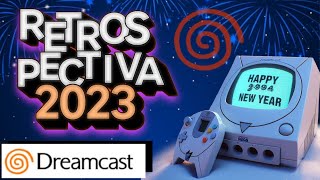 Retrospectiva 2023  Sega Dreamcast e todas as novidades do ano🥂 [upl. by Louis]