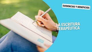 ¿Qué es la ESCRITURA TERAPÉUTICA Evidencias y BENEFICIOS [upl. by Dorine]