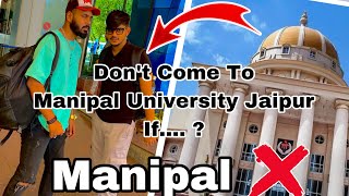 Who Should not Come to Manipal University Jaipur [upl. by Conal]