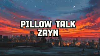 Pillow Talk  Zayn [upl. by Anigar]