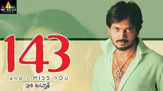 143 I Miss You Telugu Full Movie  Sairam Shankar Sameeksha  Sri Balaji Video [upl. by Wilson]